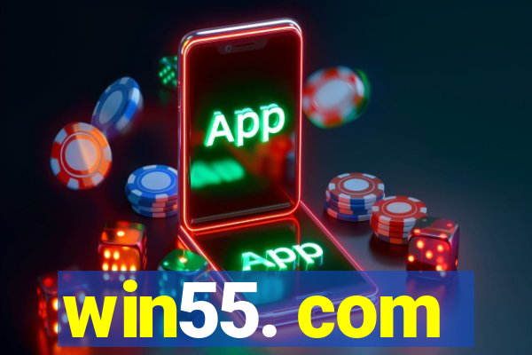 win55. com